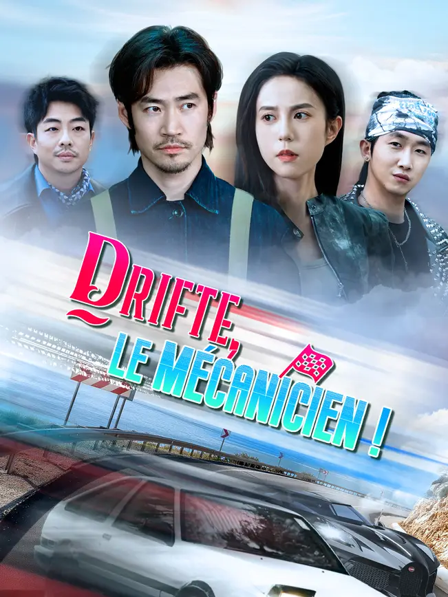 DRIFTE, LE MÉCANICIEN !